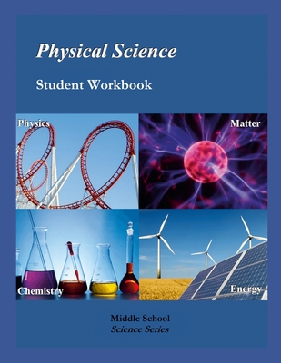 Physical Science: Student Workbook, 7th Edition: Middle School Science Series - Henry Skirbst