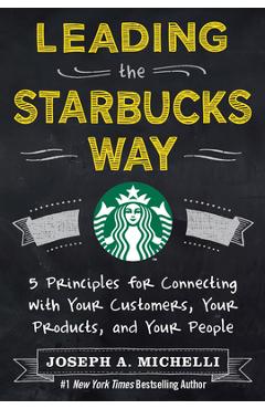 Coperta cărții 'Leading the Starbucks Way (Pb) - Joseph Michelli'