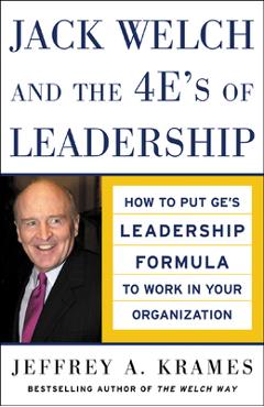 Coperta cărții 'Jack Welch and the 4e's of Leadership (Pb) - Jeffrey Krames'
