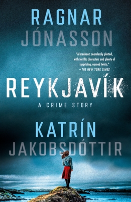 Reykjavk: A Crime Story - Ragnar Jnasson