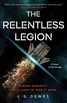 The Relentless Legion - J. S. Dewes