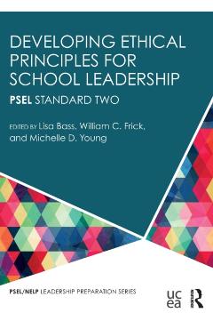 Coperta cărții 'Developing Ethical Principles for School Leadership: Psel Standard Two - Lisa Bass'