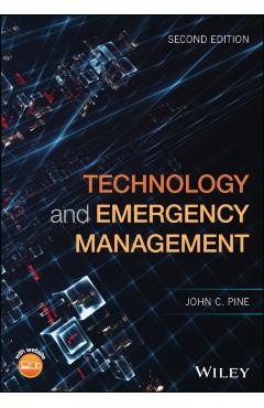Coperta cărții 'Technology and Emergency Management - John C. Pine'