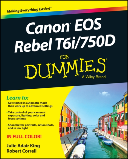 Canon EOS Rebel T6i / 750d for Dummies - Julie Adair King