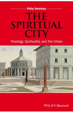 Poza produsului The Spiritual City - Philip Sheldrake
