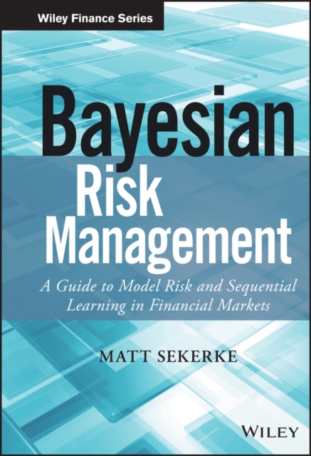 Bayesian Risk Management - Sekerke