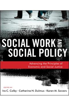 Coperta cărții 'Social Work and Social Policy - Ira C. Colby'