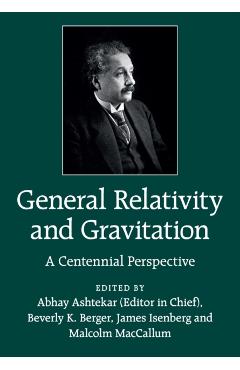Coperta cărții 'General Relativity and Gravitation: A Centennial Perspective - Abhay Ashtekar'