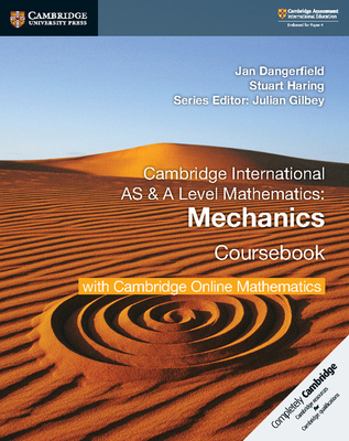 Cambridge International as & a Level Mathematics Mechanics Coursebook with Cambridge Online Mathematics (2 Years) - Jan Dangerfield