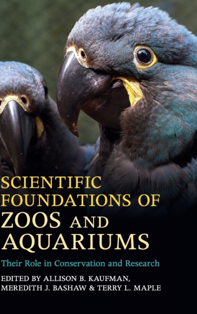 Scientific Foundations of Zoos and Aquariums - Allison B. Kaufman