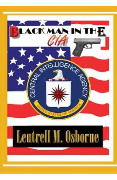 Coperta cărții 'Black Man in the CIA - Leutrell M. Osborne'