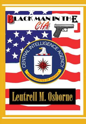 Coperta cărții 'Black Man in the CIA - Leutrell M. Osborne'