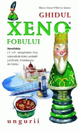 Coperta cărții 'Ghidul xenofobului - Ungurii - Miklos Vamos'