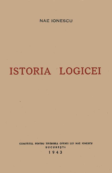 Coperta cărții 'Istoria logicei - Nae Ionescu'