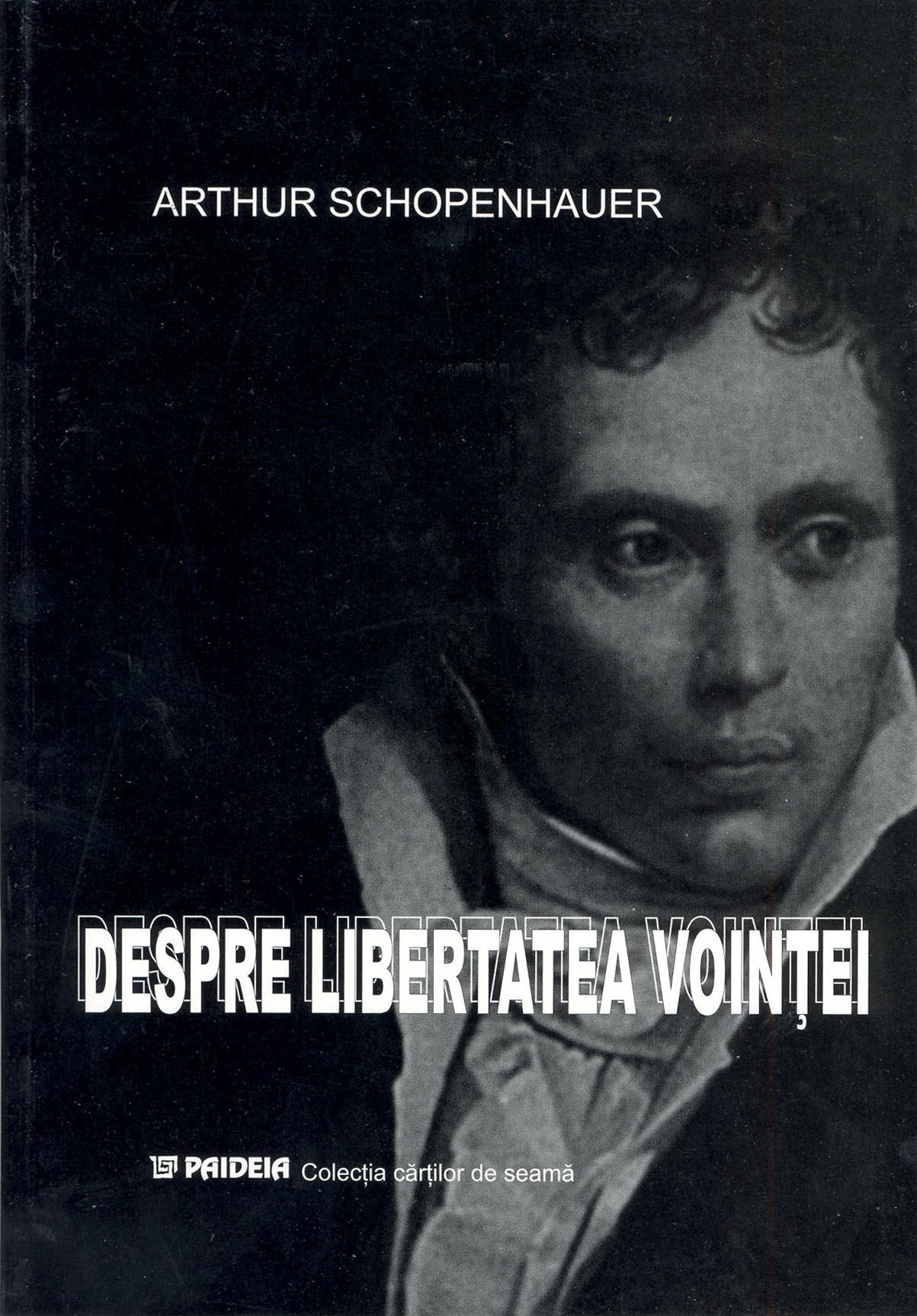 Despre libertatea vointei - Arthur Schopenhauer