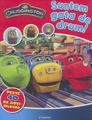 Coperta cărții 'Chuggington - Suntem gata de drum!'
