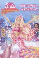 Coperta cărții 'Barbie In Povestea Sirenelor - Festivalul Sirenelor'