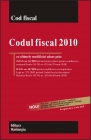Coperta cărții 'Codul Fiscal 2010 In Vigoare 1 Iulie 2010'