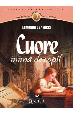 Coperta cărții 'Cuore, inimă de copil - Edmondo De Amicis'