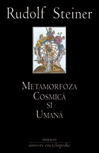 Coperta cărții 'Metamorfoza cosmica si umana - Rudolf Steiner'