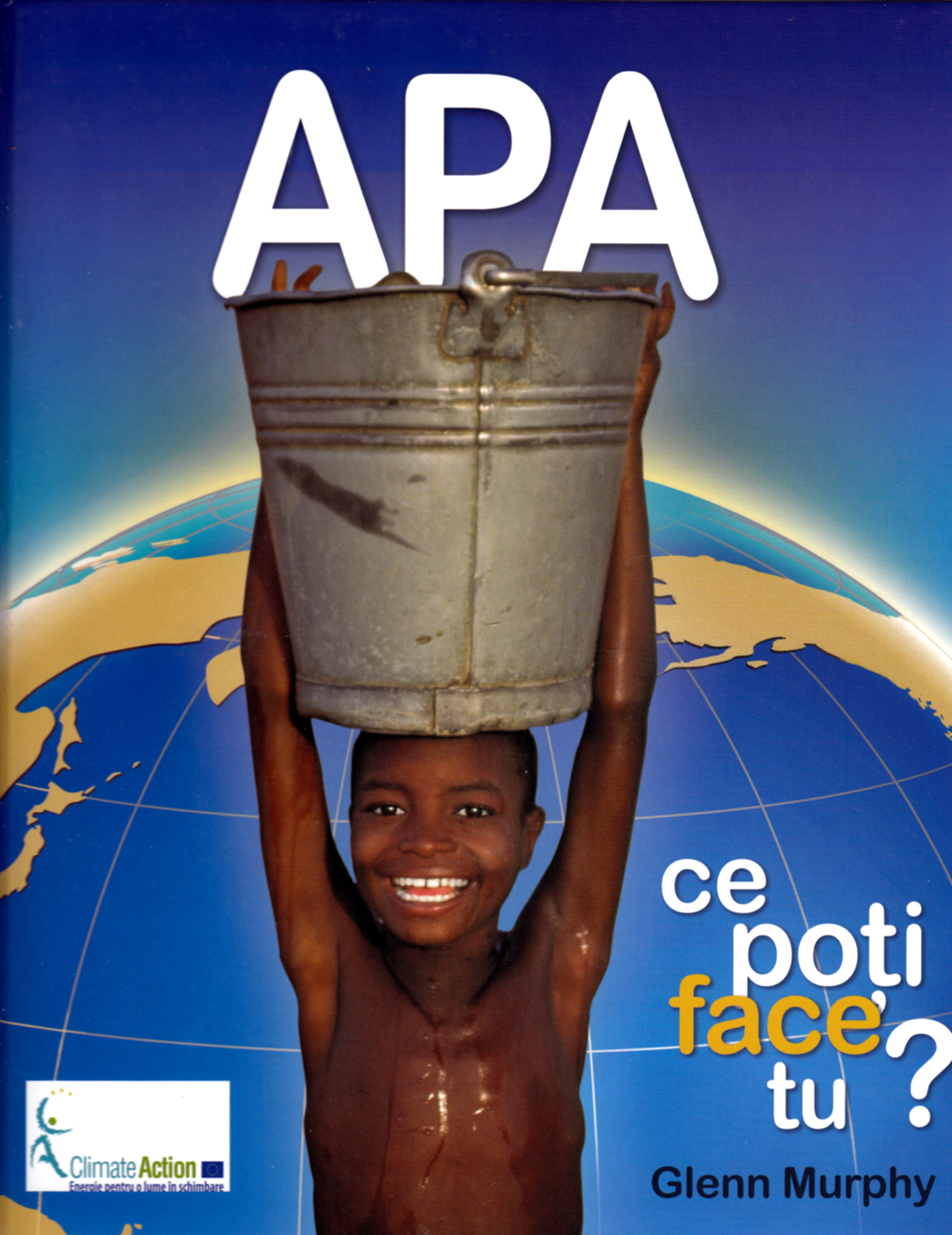 Coperta cărții 'Apa. Ce poti face tu? - Glenn Murphy'