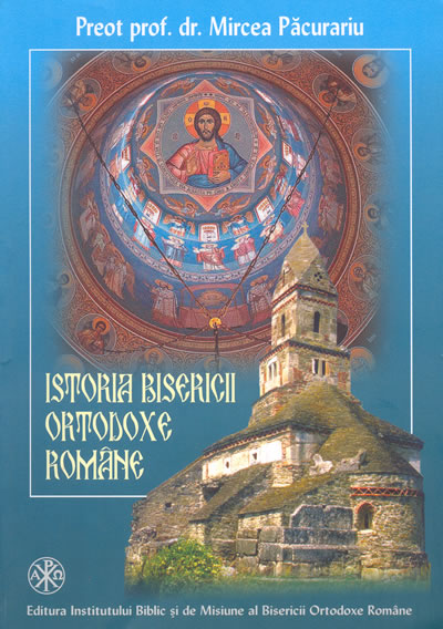 Istoria bisericii ortodoxe romane - Mircea Pacurariu