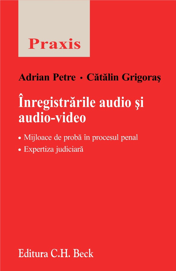 Coperta cărții 'Inregistrarile Audio Si Audio-Video - Adrian Petre, Catalin Grigoras'