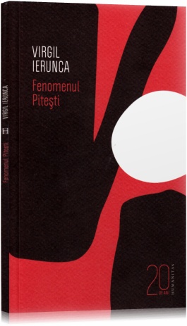 Fenomenul Pitesti (20 de ani-editie aniversara) - Virgil Ierunca