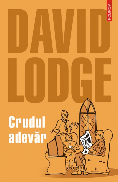 Coperta cărții 'Crudul adevar - Davd Lodge'