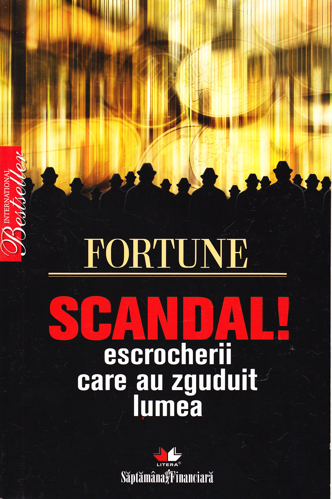 Scandal! Escrocherii care au zguduit lumea - Fortune