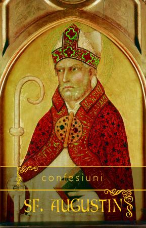 Coperta cărții 'Confesiuni - Sfantul Augustin (Cartonat)'