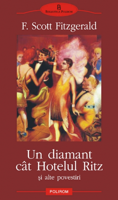 Un diamant cat Hotelul Ritz - F. Scott Fitzgerald