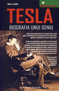 Tesla biografia unui geniu - Marc J. Seifer