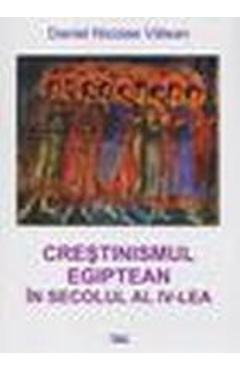 Coperta cărții 'Creștinismul egiptean în secolul al IV-lea - Daniel Nicolae Vălean'