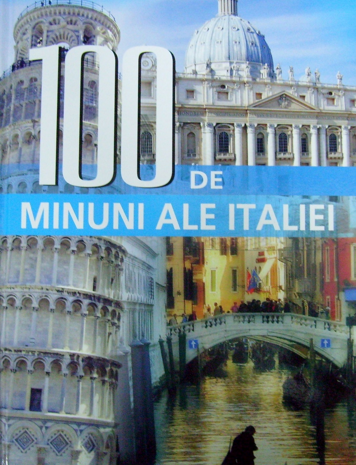100 de minuni ale Italiei
