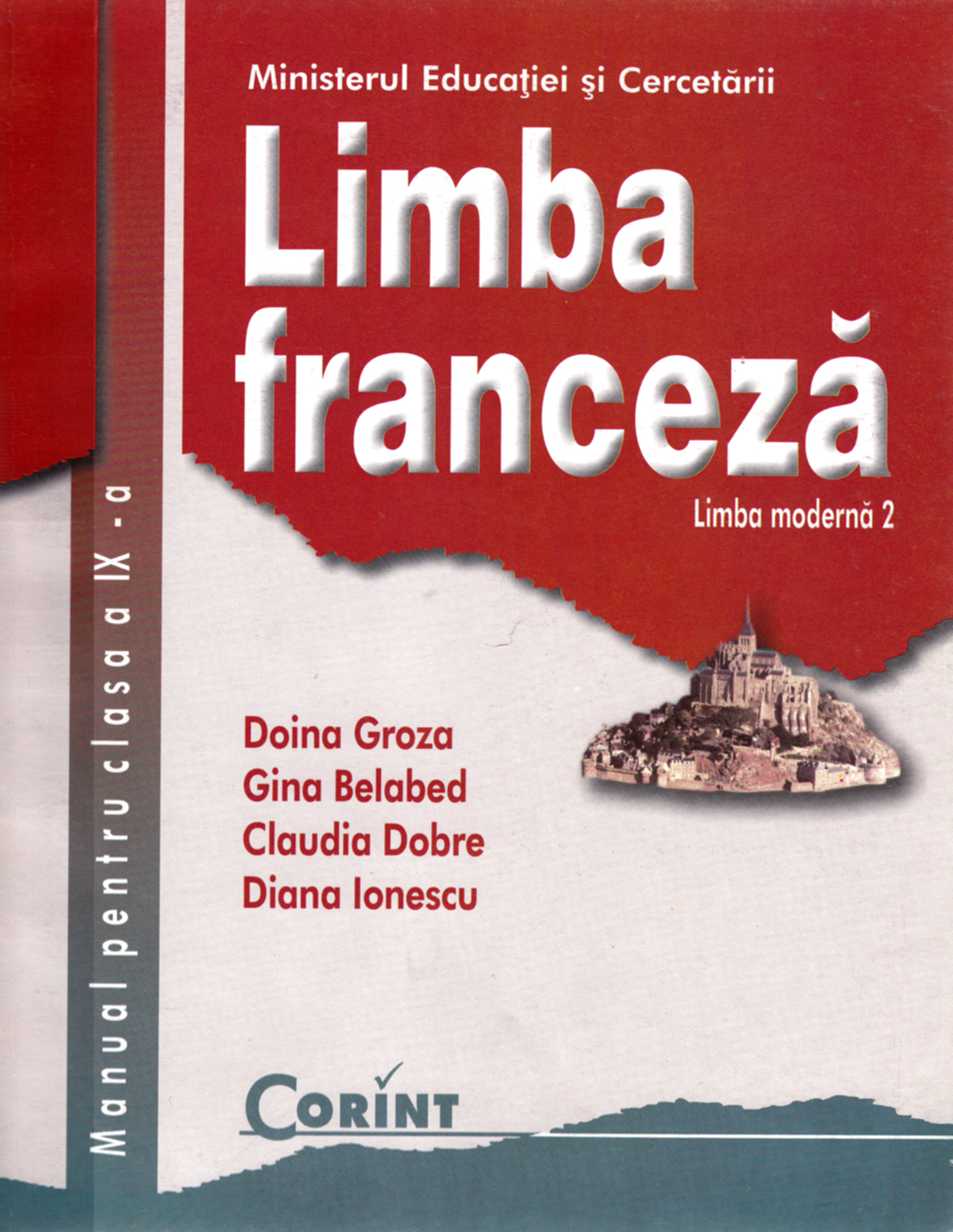 Limba franceza - Clasa 9 - Manual. Limba moderna 2 - Doina Groza, Gina Belabed, Claudia Dobre, Diana Ionescu