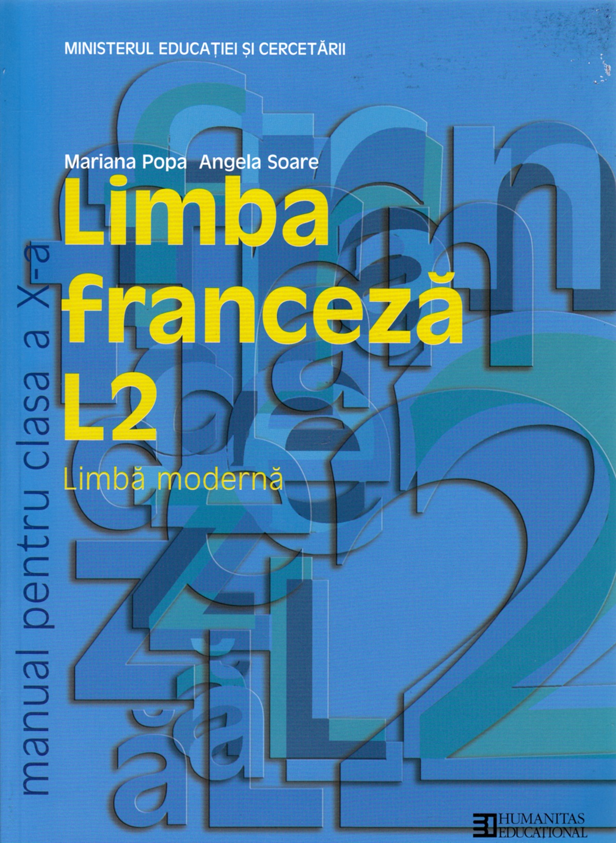 Franceza - Clasa 10. L2 - Manual - Mariana Popa, Angela Soare