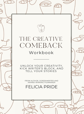 The Creative Comeback - Felicia Pride