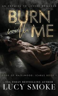 Burn With Me - Lucy Smoke