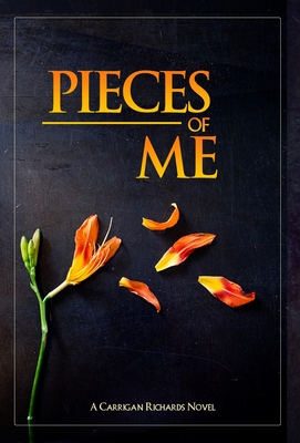 Pieces of Me - Carrigan Richards