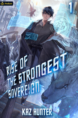 Rise of the Strongest Sovereign - Kaz Hunter