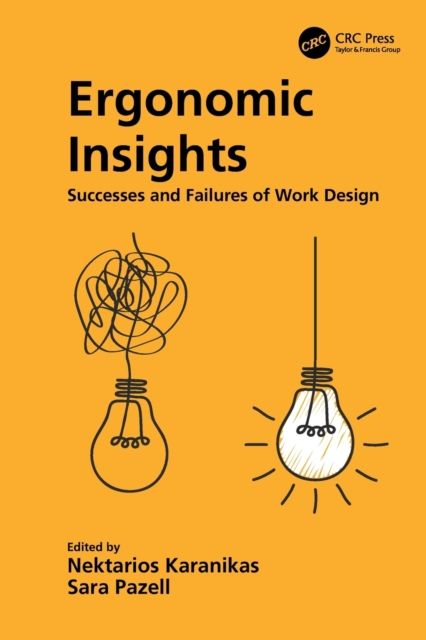 Ergonomic Insights: Successes and Failures of Work Design - Nektarios Karanikas