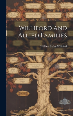Williford and Allied Families - William Bailey Williford