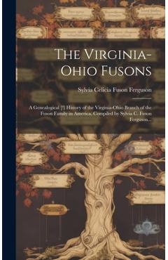Coperta cărții 'The Virginia-Ohio Fusons; a Genealogical [!] History of the Virginia-Ohio Branch of the Fuson Family in America,'