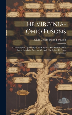 Coperta cărții 'The Virginia-Ohio Fusons; a Genealogical [!] History of the Virginia-Ohio Branch of the Fuson Family in America,'