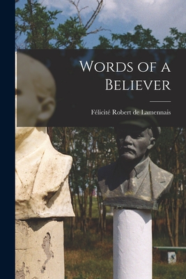 Words of a Believer - Félicité Robert De Lamennais