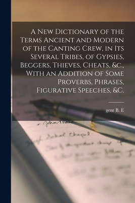 Coperta cărții 'A new Dictionary of the Terms Ancient and Modern of the Canting Crew, in its Several Tribes, of Gypsies, Beggers,'