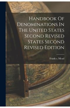 Poza produsului Handbook Of Denominations In The United States Second Revised States Second Revised Edition - Frank S. Mead