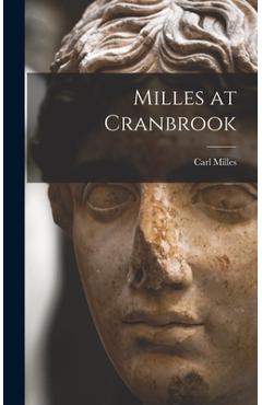 Coperta cărții 'Milles at Cranbrook - Carl 1875-1955 Milles'