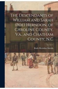 Coperta cărții 'The Descendants of William and Sarah (Poe) Herndon, of Caroline County, Va., and Chatham County, N.C - Ruth Herndon'